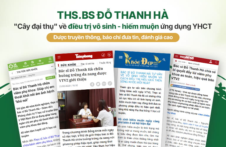 Bác sĩ Đỗ Thanh Hà chữa vô sinh hiếm muộn được nhiều báo chí đưa tin