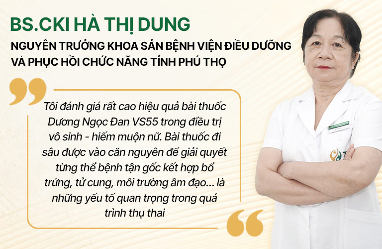 Dương Ngọc Đan VS55 được Bs.CKI Hà Thị Dung đánh giá cao